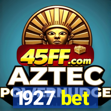1927 bet
